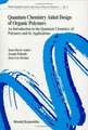 Quantum Chemistry Aided Design of Organic Polymers: An Introduction to the Quantum Chemistry of Polymers and Its Applications