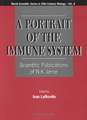 Portrait of the Immune System, A: Scientific Publications of N K Jerne