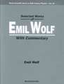 Selected Works of Emil Wolf (with Commentary)