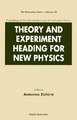 Theory and Experiment Heading for New Physics, Procs of the Int'l Sch of Subnuclear Physics