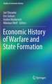 Economic History of Warfare and State Formation