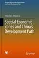 Special Economic Zones and China’s Development Path