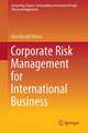 Corporate Risk Management for International Business