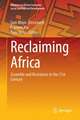 Reclaiming Africa: Scramble and Resistance in the 21st Century