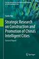 Strategic Research on Construction and Promotion of China's Intelligent Cities: General Report