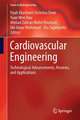 Cardiovascular Engineering: Technological Advancements, Reviews, and Applications