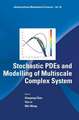 Stochastic Pdes and Modelling of Multiscale Complex System