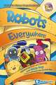 ROBOTS EVERYWHERE!