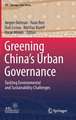 Greening China’s Urban Governance: Tackling Environmental and Sustainability Challenges