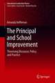 The Principal and School Improvement: Theorising Discourse, Policy, and Practice