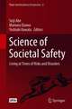 Science of Societal Safety: Living at Times of Risks and Disasters