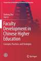 Faculty Development in Chinese Higher Education: Concepts, Practices, and Strategies