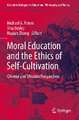 Moral Education and the Ethics of Self-Cultivation: Chinese and Western Perspectives