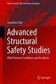 Advanced Structural Safety Studies: With Extreme Conditions and Accidents