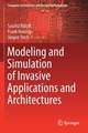 Modeling and Simulation of Invasive Applications and Architectures