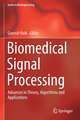 Biomedical Signal Processing: Advances in Theory, Algorithms and Applications