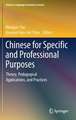 Chinese for Specific and Professional Purposes: Theory, Pedagogical Applications, and Practices