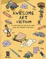 Awesome Art Vietnam – 10 Works from the Land of the Clever Turtle that Everyone Should Know