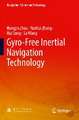 Gyro-Free Inertial Navigation Technology