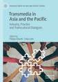 Transmedia in Asia and the Pacific: Industry, Practice and Transcultural Dialogues