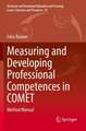 Measuring and Developing Professional Competences in COMET: Method Manual