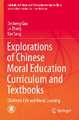 Explorations of Chinese Moral Education Curriculum and Textbooks: Children’s Life and Moral Learning