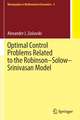 Optimal Control Problems Related to the Robinson–Solow–Srinivasan Model