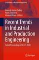 Recent Trends in Industrial and Production Engineering: Select Proceedings of ICAST 2020