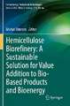 Hemicellulose Biorefinery: A Sustainable Solution for Value Addition to Bio-Based Products and Bioenergy