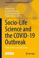 Socio-Life Science and the COVID-19 Outbreak: Public Health and Public Policy