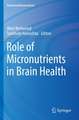 Role of Micronutrients in Brain Health