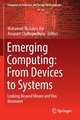 Emerging Computing: From Devices to Systems: Looking Beyond Moore and Von Neumann