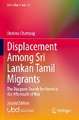 Displacement Among Sri Lankan Tamil Migrants: The Diasporic Search for Home in the Aftermath of War