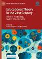 Educational Theory in the 21st Century: Science, Technology, Society and Education