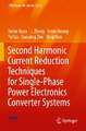 Second Harmonic Current Reduction Techniques for Single-Phase Power Electronics Converter Systems