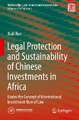 Legal Protection and Sustainability of Chinese Investments in Africa: Under the Concept of International Investment Rule of Law