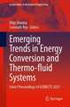 Emerging Trends in Energy Conversion and Thermo-Fluid Systems: Select Proceedings of iCONECTS 2021