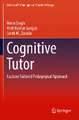 Cognitive Tutor: Custom-Tailored Pedagogical Approach