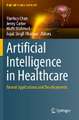 Artificial Intelligence in Healthcare: Recent Applications and Developments