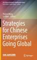 Strategies for Chinese Enterprises Going Global