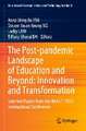 The Post-pandemic Landscape of Education and Beyond: Innovation and Transformation: Selected Papers from the HKAECT 2022 International Conference