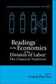 Readings in the Economics of the Division of Labor: The Classical Tradition