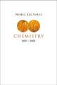 Nobel Lectures in Chemistry 2001-2005