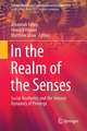 In the Realm of the Senses: Social Aesthetics and the Sensory Dynamics of Privilege