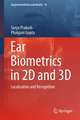 Ear Biometrics in 2D and 3D: Localization and Recognition