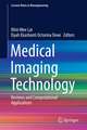 Medical Imaging Technology: Reviews and Computational Applications