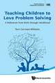 TEACHING CHILDREN TO LOVE PROBLEM SOLVING