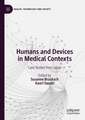 Humans and Devices in Medical Contexts: Case Studies from Japan