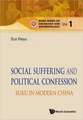 Social Suffering and Political Confession