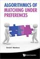 Algorithmics of Matching Under Preferences